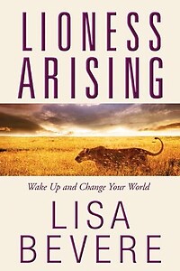 Lioness Arising by Lisa Bevere