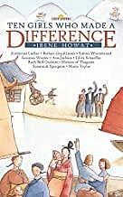 Ten Girls who made a Difference